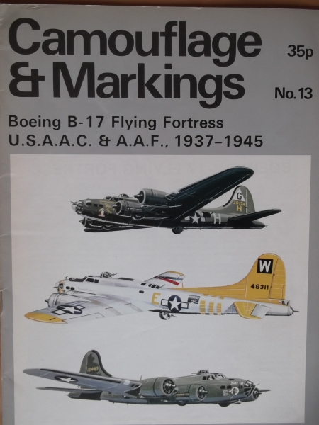 CAMOUFLAGE & MARKINGS Books 13. BOEING B-17 FLYING FORTRESS USAAC   AAF 1937-45